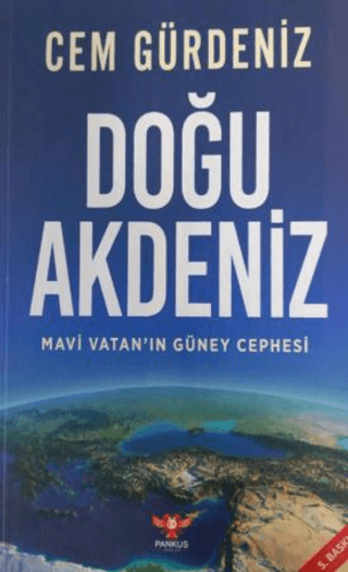 Mavi Vatan’ın Güney Cephesi: Doğu Akdeniz