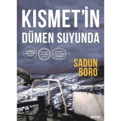 Kısmet'in Dümen Suyunda /