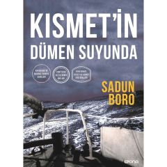 Kısmet'in Dümen Suyunda /