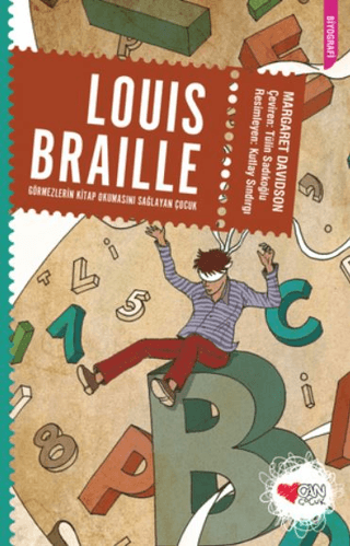 Louis Braille: Görmezlerin Kitap Okumasını Sağlayan Çocuk