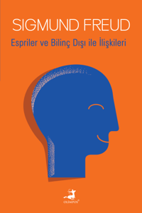 Espriler ve Bilinç Dışı ile İlişkileri**