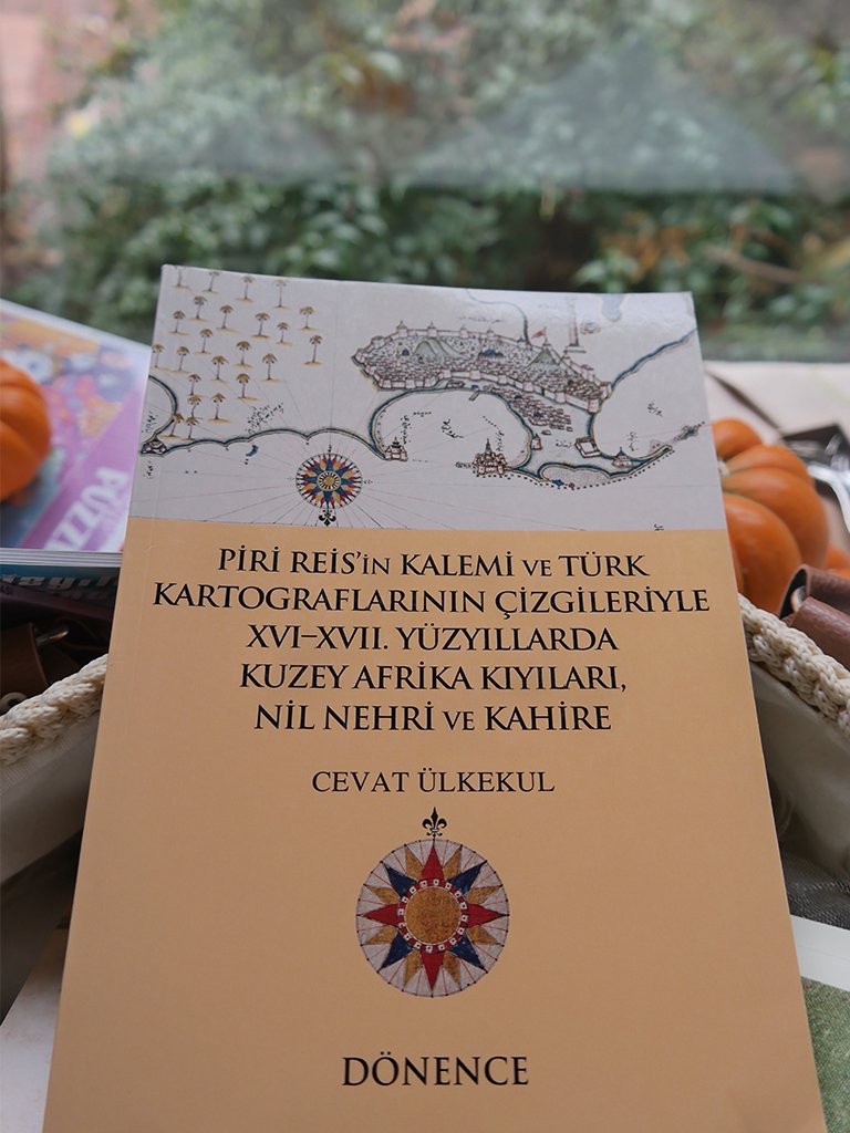 Piri Reis'in Kalemi ve Türk Kartograflarının Çizgileriyle XVI-XVII. Yüzyıllarda Kuzey Afrika Kıyılarıi Nil Nehri ve Kahire,