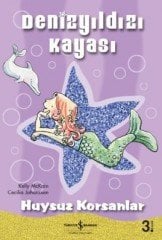 Denizyıldızı Kayası-Huysuz Korsanlar