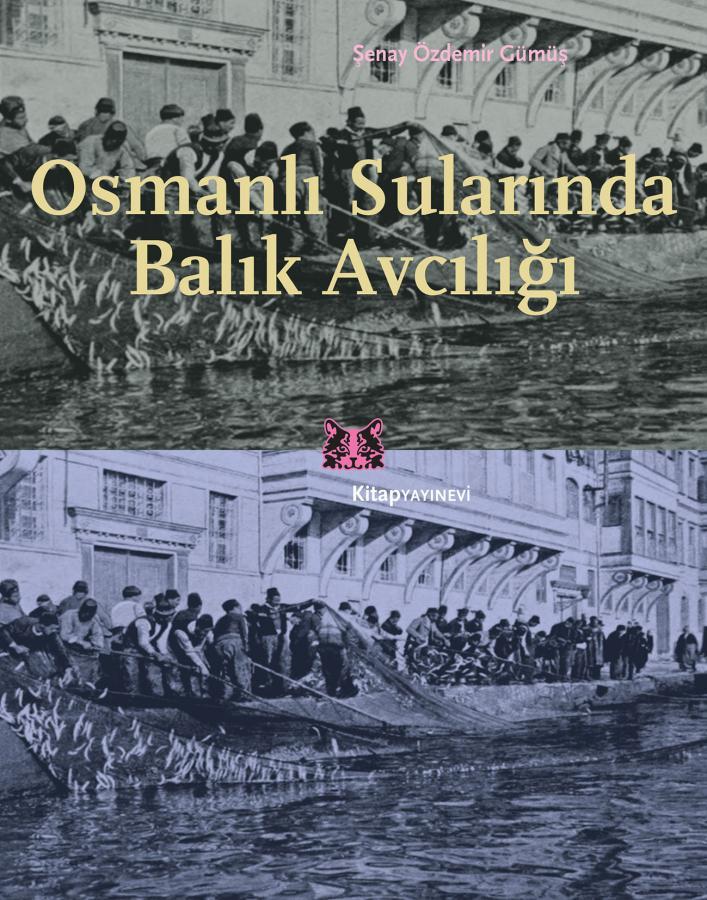 Osmanlı Sularında Balık Avcılığı /