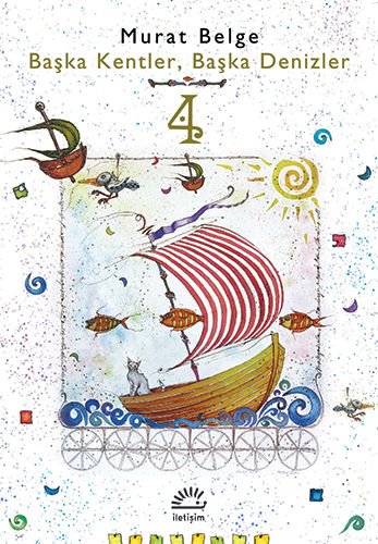 Başka Kentler, Başka Denizler 4,