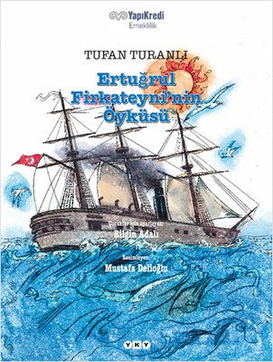 *Ertuğrul Firkateyni'nin Öyküsü