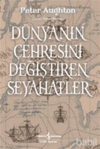 Dünyanın Çehresini Değiştiren Seyahatler