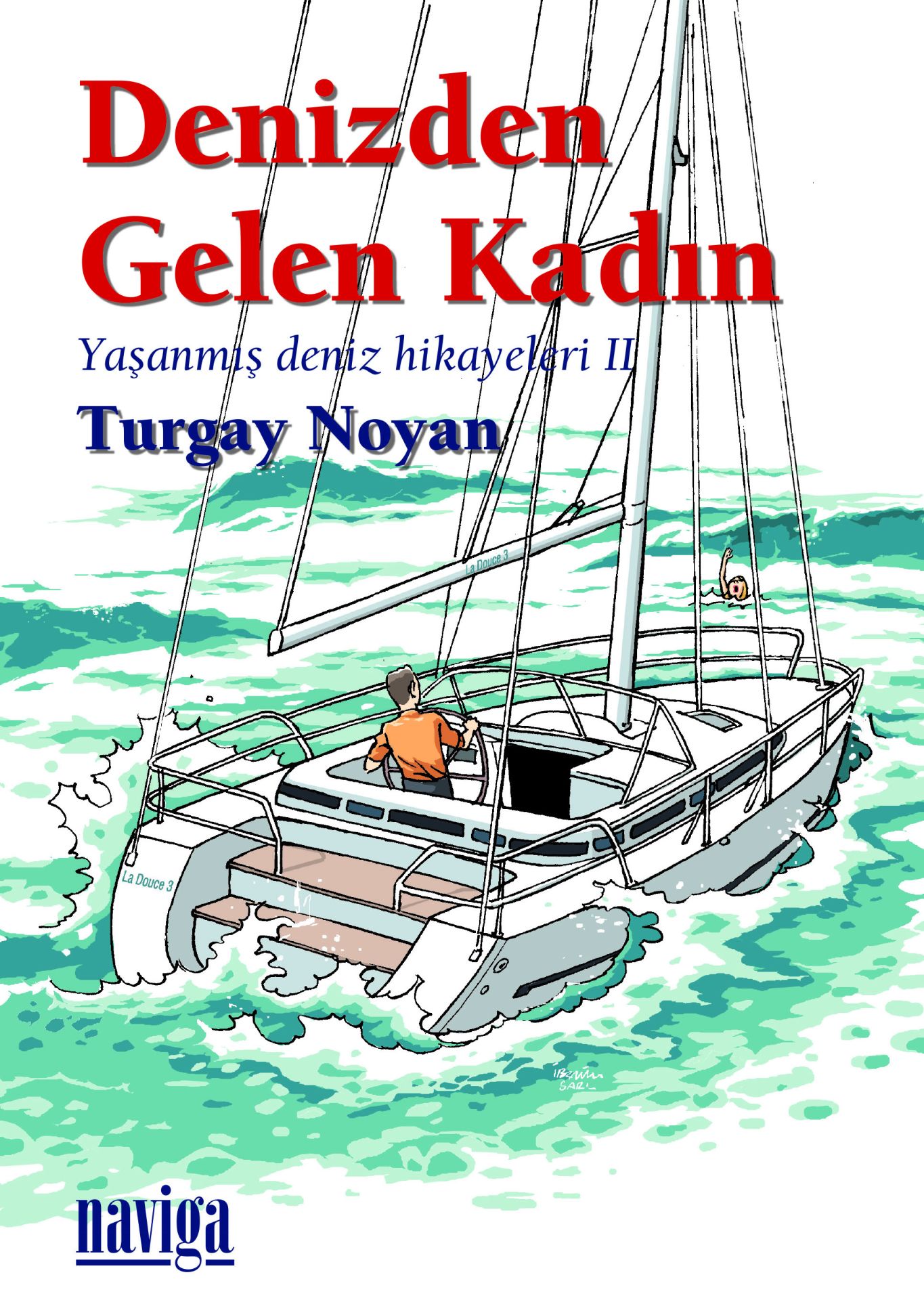 *Denizden Gelen Kadın