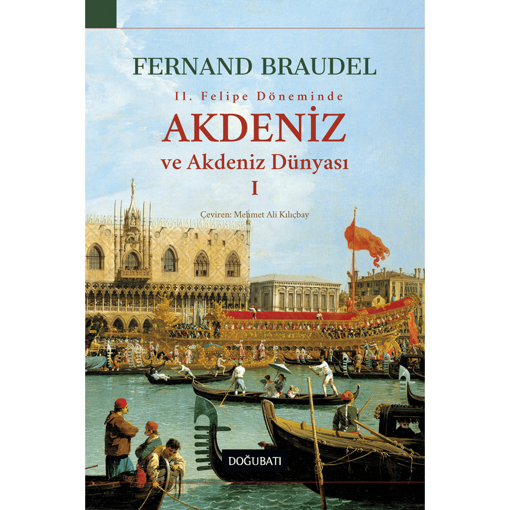 II. Felipe Döneminde Akdeniz ve Akdeniz Dünyası