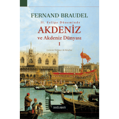 II. Felipe Döneminde Akdeniz ve Akdeniz Dünyası