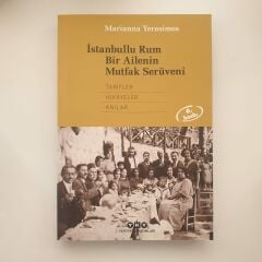 İstanbullu Rum Bir Ailenin Mutfak Serüveni