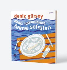 Deniz Tutkunlarına Tekne Sofraları ''