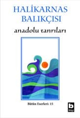 Halikarnas Balıkçısı Anadolu Tanrıları (15),