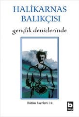 Halikarnas Balıkçısı  Gençlik Denizlerinde (12),