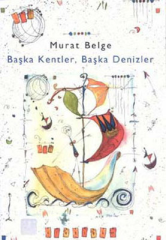 Başka Kentler, Başka Denizler 1,