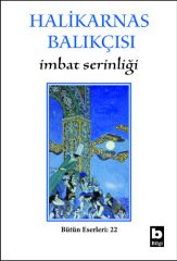 Halikarnas Balıkçısı  İmbat Serinliği(22),