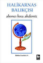 Halikarnas Balıkçısı Altıncı Kıta Akdeniz(9)