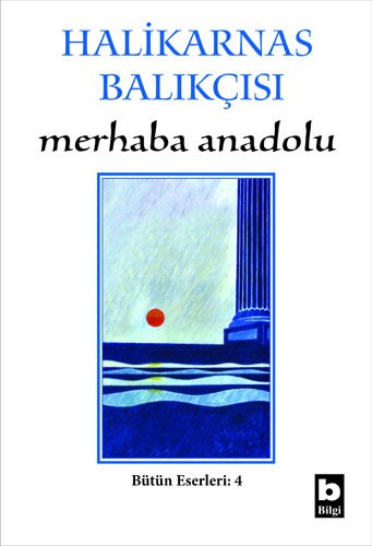 Halikarnas Balıkçısı Merhaba Anadolu (4),