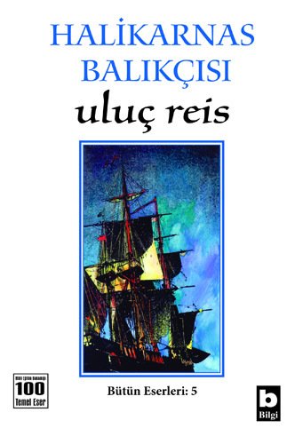 Halikarnas Balıkçısı Uluç Reis (5),