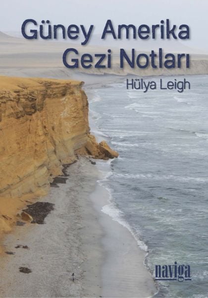 Güney Amerika Gezi Notları