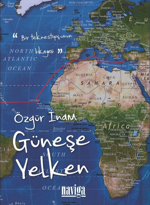 Güneşe Yelken - Bir Teknestopçunun Hikayesi