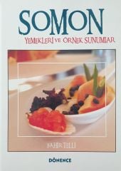 Somon Yemekleri ve Örnek Sunumlar