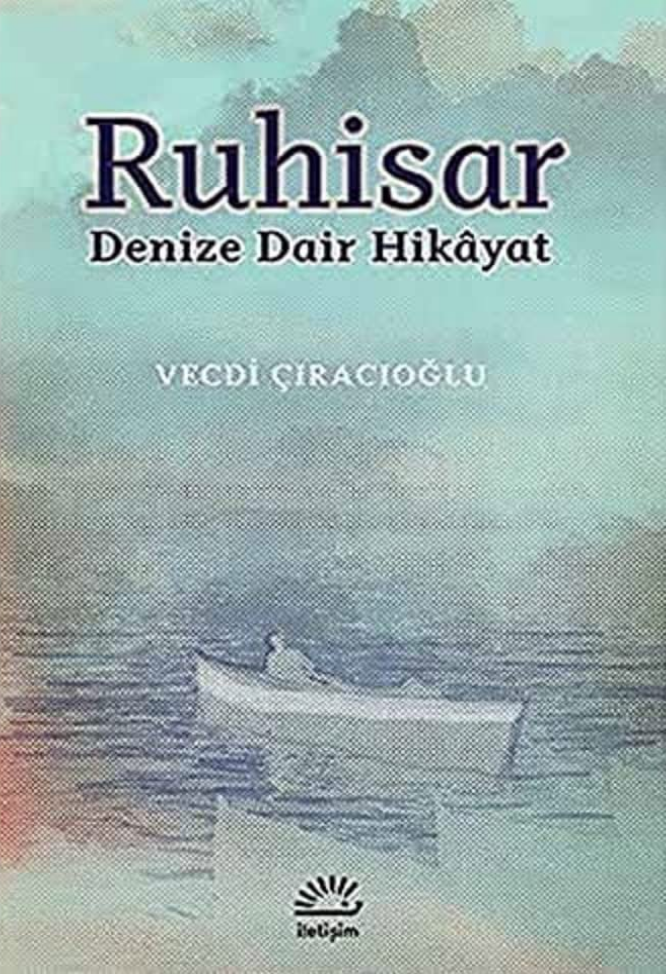 Ruhisar, Denize Dair Hikayat /
