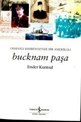 Bucknam Paşa – Osmanlı Bahriyesi’nde Bir Amerikalı*