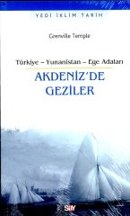 Akdeniz'de Geziler-Türkiye, Yunanistan, Ege Adaları,