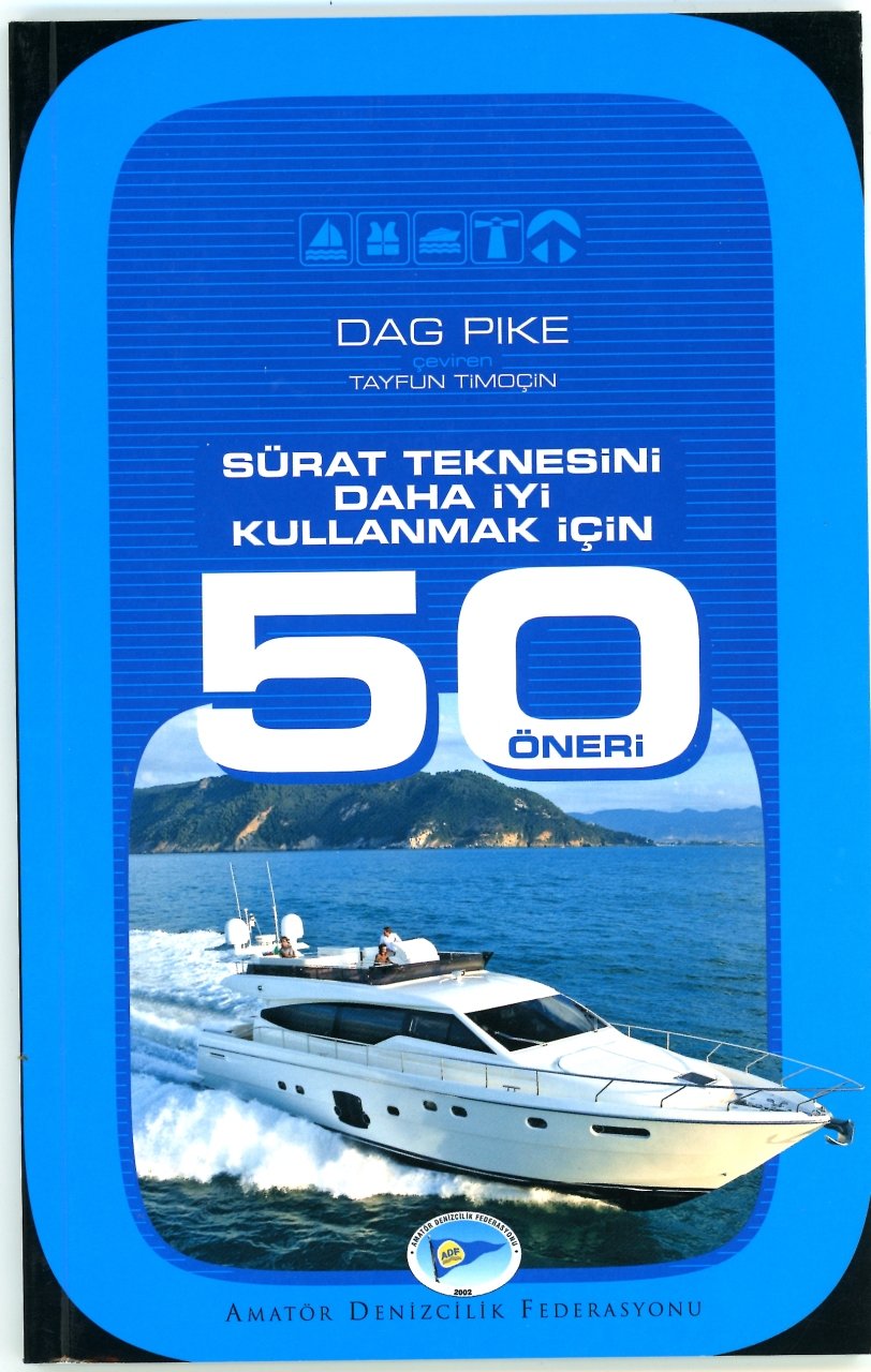 Sürat Teknesini Daha İyi Kullanmak İçin 50 Öneri