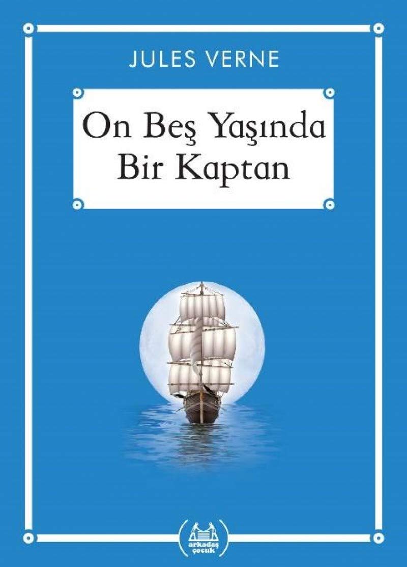 On Beş Yaşında Bir Kaptan',