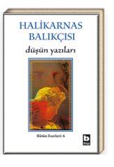 Halikarnas Balıkçısı Düşün yazıları (6),