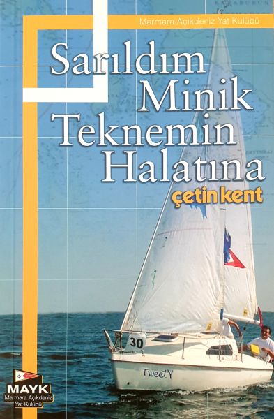 Sarıldım Minik Teknemin Halatına