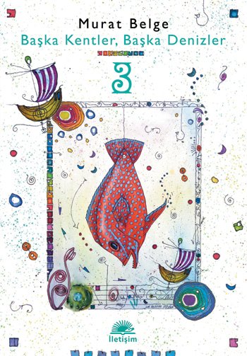 Başka Kentler, Başka Denizler 3,