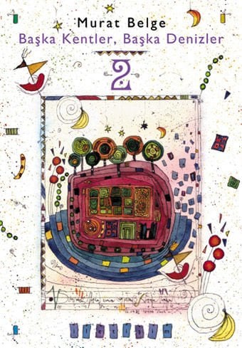 Başka Kentler, Başka Denizler 2,