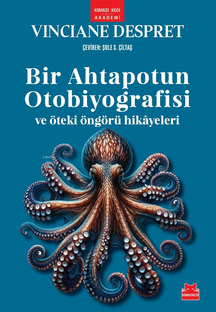 Bir Ahtapotun Otobiyografisi ve Öteki Öngörü Hikayeleri,