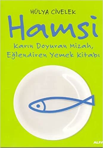 Hamsi - Karın Doyuran Mizah, Eğlendiren Yemek Kitabı,