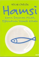Hamsi - Karın Doyuran Mizah, Eğlendiren Yemek Kitabı,