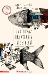 Unutulmaz Hayatların Reçeteleri,