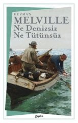 Ne Denizsiz Ne Tütünsüz ,