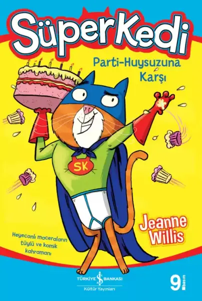 Süper Kedi Parti Huysuzuna Karşı,