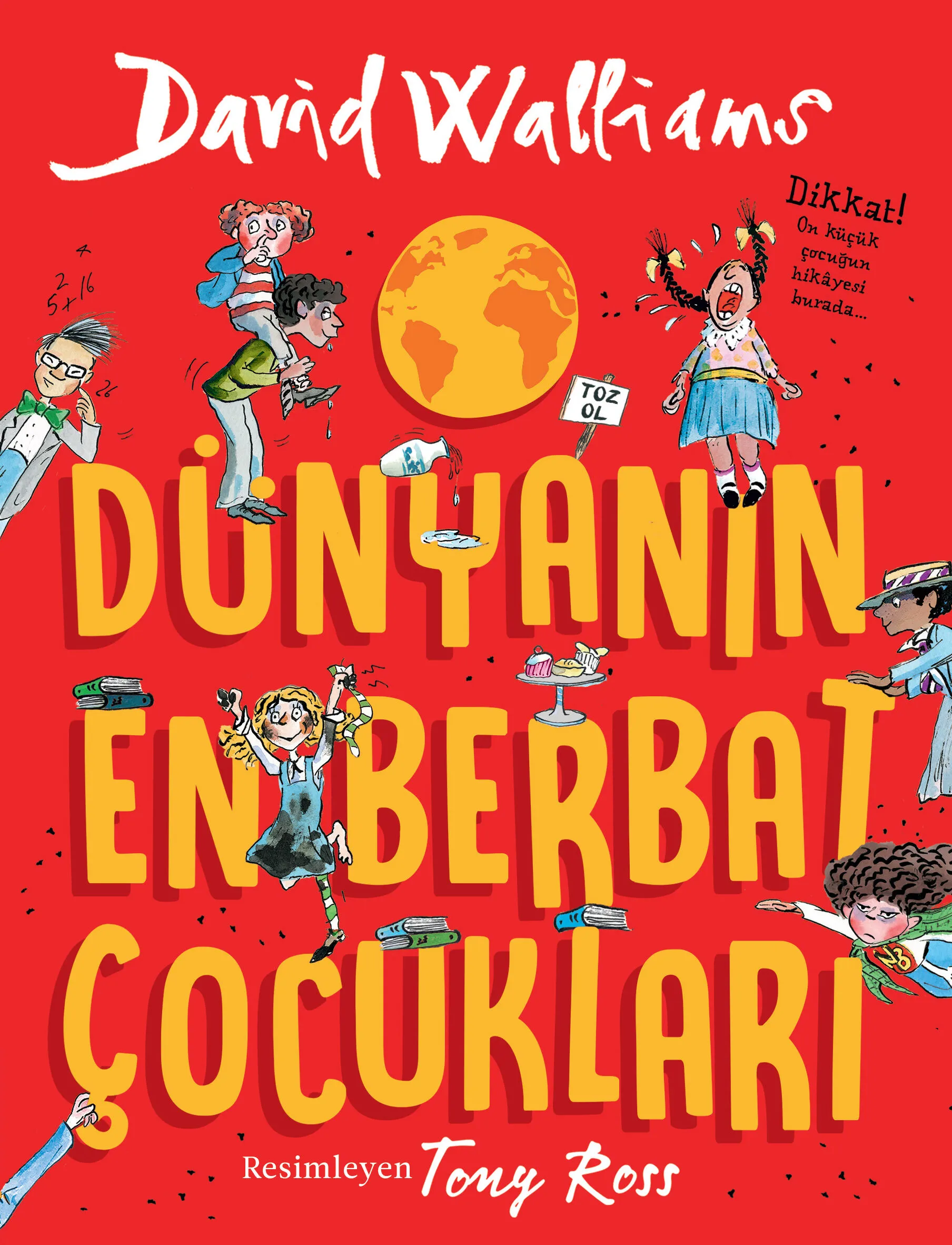 Dünyanın En Berbat Çocukları,