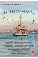 Bu Sefer Mavi ''